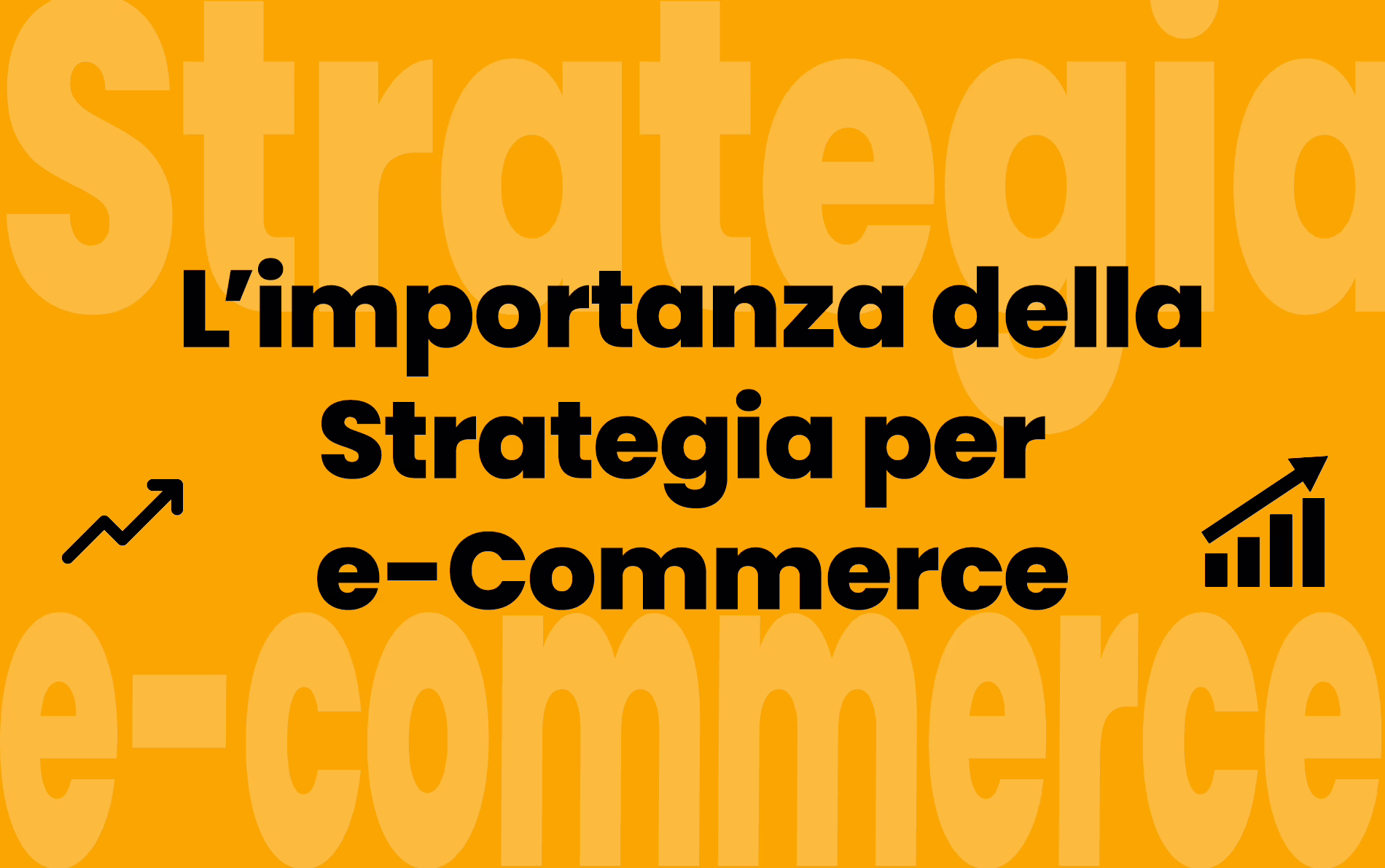l'importanza della strategia per e-commerce